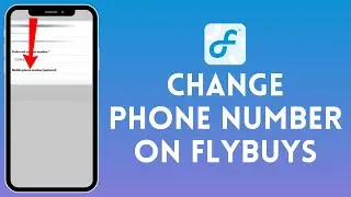 How to Change Phone Number on Flybuys (2024) | Edit Phone Number on Flybuys