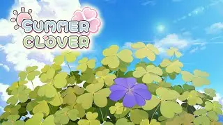 Summer Clover Story Part #1