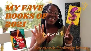 The Top Six Best Books of 2021 | Goodreads Challenge Recap