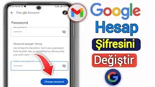 Google Hesap Şifresi Nasıl Değiştirilir | Gmail Hesap Şifresi Nasıl Değiştirilir |