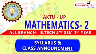 Mathematics 2 (M2) AKTU-UP B.Tech 2nd Sem 1st Year Syllabus  for 2022-2023 & Class Announcement