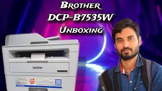 Brother DCP-B7535DW Unboxing | Studio Samrat |