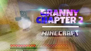 Бабуля с Дедулей в Майнкрафте... | Granny Chapter 2 | Minecraft Bedrock Edition