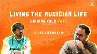 Zeeshan Khan on Living With Zakir Khan, Performing, Composing and Singing | Ep.4 The Music Circle