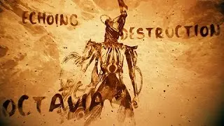 Warframe - Echoing Destruction Octavia