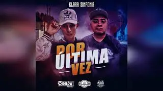 RAP TRISTE :( Por Última Vez - Klara Sinfonía #DGSIndustryMusic #SideLowRecords