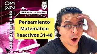🎁 Guía Examen IPN 2023 Nivel Superior | Pensamiento Matemático (Reactivos 31-40)