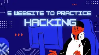 5 Website To Practice Hacking!