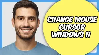 How To Change Mouse Cursor On Windows 11 (2024)