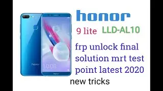honor lld-al10   | honor 9 lite frp reset via test point with mrt