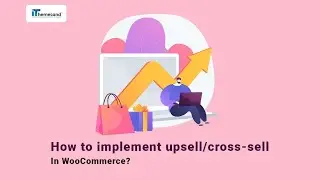 How to setup WooCommerce product upsell/cross-sell?