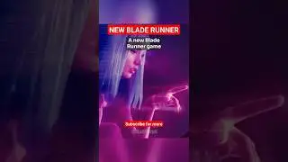 Wait, there's a new Blade Runner game!???