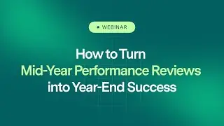 How to Turn Mid Year Performance Reviews into Year End Success