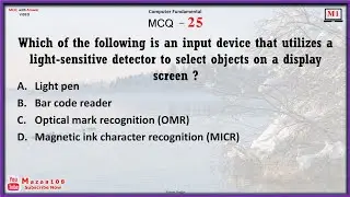 Which of the following is an input device that utilises a light sensitive detector to select objects