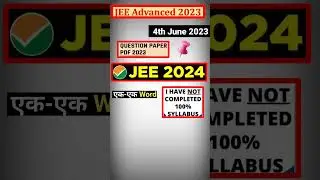 JEE Advanced 2023 Question Paper || JEE Advanced 2024