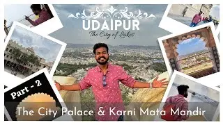 UDAIPUR-The City palace & Karni mata mandir Part-2