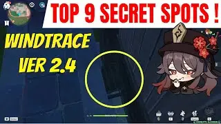 Windtrace Top 9 Secret Hiding Spots : Genshin Impact 2.4