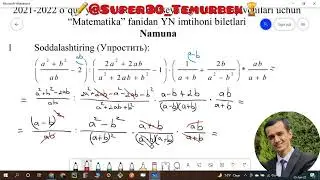 AL 1-kurs o‘quvchilari uchun Matematika fanidan namunaviy YN imtihon bileti.