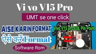 Vivo v15 pro format faill umt Vivo v15 pro ko format kaise karin