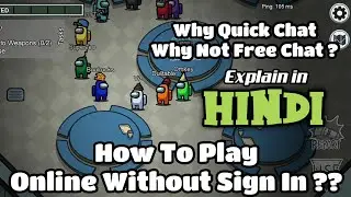 Among Us Login Error ? | Can't Play Online ? | Free chat + quick chat ? | Explain In Hindi