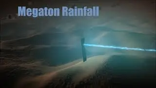 Megaton Rainfall - Explore with Alex :) #megaton #rainfall