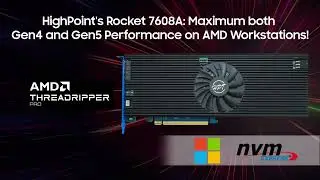 HighPoint Rocket 7608A Performance on AMD Threadripper Workstation (HP Z6 G5 A). Near 60 GB/s Speed!