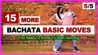 🕺💃 Dance Like a Pro: 15 Must-Know Intermediate BACHATA MOVES | PART 5/5 🎥✨