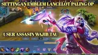SET EMBLEM LANCELOT PALING GILA!! 32 KILL DAN 3 SAVAGE~Mobile Legends