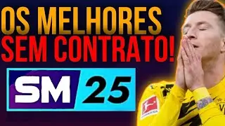 SM25 - OS MELHORES JOGADORES SEM CONTRATO!