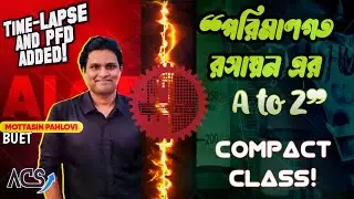 পরিমাণগত রসায়নের সেরা ক্লাস! (এক ক্লাস এই বস)😎 || Mottasin Pahlovi, ACS || Engineering Compact Class