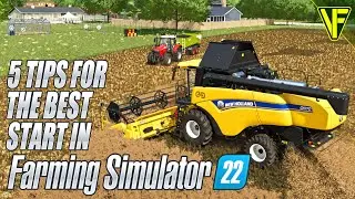 5 Tips For Getting The Best Start In Farming Simulator 22