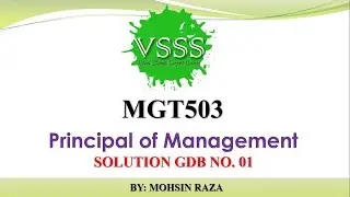 SOLUTION GDB No. 1 (MGT503 - Principal of Management) Spring 2019