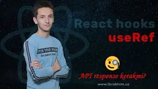 React Hooks | 3-dars. useRef (Check data, response)