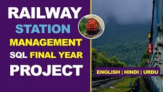 Railway Station Management System SQL Project in Urdu/Hindi