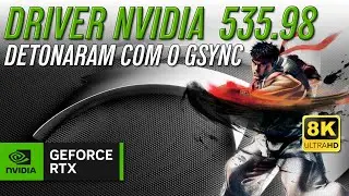 NOVO DRIVER NVIDIA 535.98 - Novos Problemas