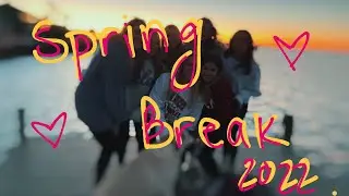 spring break 2022