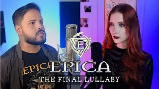 The Final Lullaby - Epica (Vocal Cover) Ft. Martina Qüesta