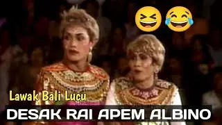 ARJA MUANI LUCU😆😂 AKAH CANGING - Desak Rai Guliantari Ratu Joda Albino Badeng Sengeh #2