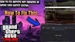 GTA V Online 1.61 || *HOW TO FIX XDEV OUTFIT EDITOR* || IF THE OUTFITS ARE NOT SHOWING UP||