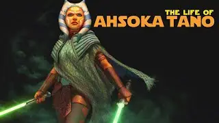 The Life of AHSOKA TANO | History of Star Wars