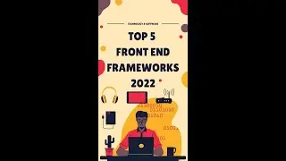 Top 5 Front-end frameworks in 2022