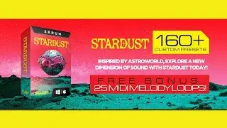 Stardust Demo - Astroworld Inspired Serum Preset Bank
