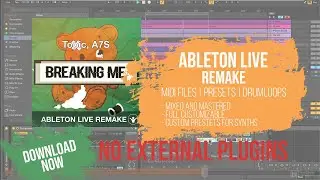 Breaking Me - Topic, A7S - Ableton Remake Template