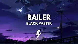Black Paster - Bailer (EVR Release) [COPYRIGHT FREE]