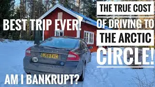 The *TRUE COST* of driving to the Arctic Circle - 5000 mile Volvo Roadtrip Cost Breakdown