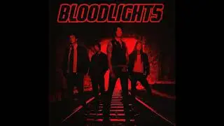 Bloodlights - Over When I'm Done (w/ Lyrics)