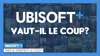 Ubisoft+ vaut-il le coup?