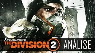 TOM CLANCY'S THE DIVISION 2 : VALE OU NÃO A PENA JOGAR !?