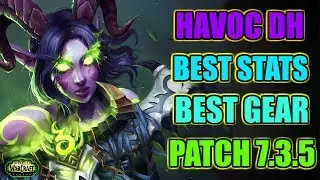 ✔️ PVE Guide | Havoc DH Best Stats, Gear & More! | WoW Legion 7.3.5