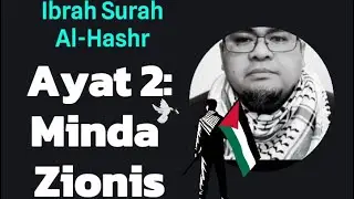 Ayat 2 Surah al-Hashr: Minda Bani Nadhir Hari Ini